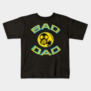 Bad Dad Kids T-Shirt